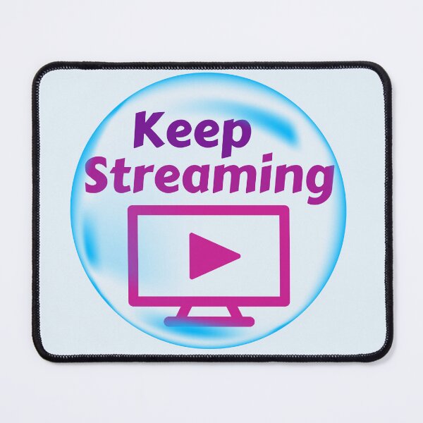 Item preview, Keep Streaming designed and sold by StreamingBubble.