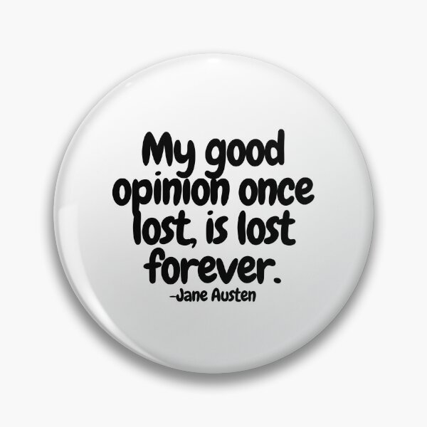 Item preview, My good opinion once lost, is lost forever.  designed and sold by CharmStudio.