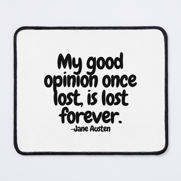 Item preview, My good opinion once lost, is lost forever.  designed and sold by CharmStudio.