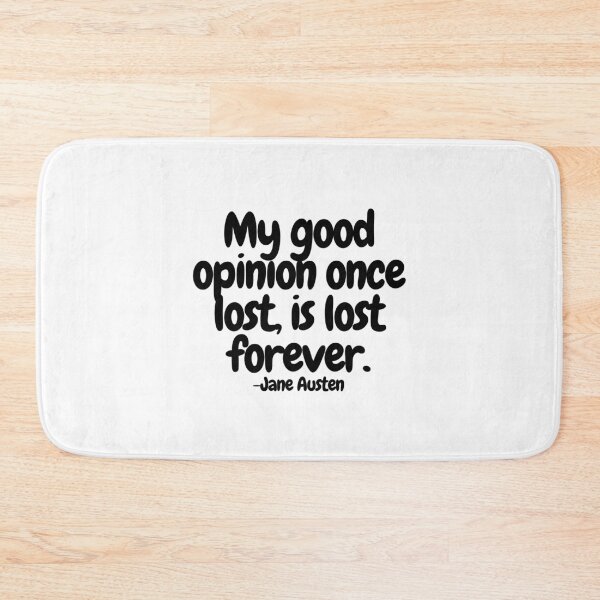 Item preview, My good opinion once lost, is lost forever.  designed and sold by CharmStudio.