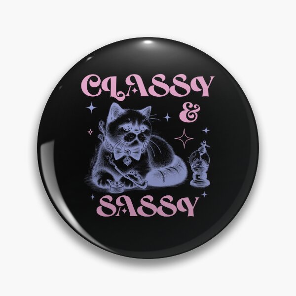 Item preview, Classy & Sassy designed and sold by itsrturn.