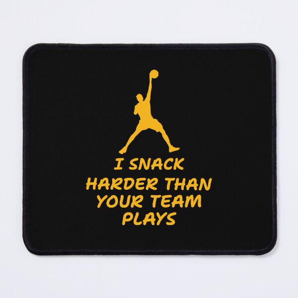 Item preview, I snack harder than your team plays designed and sold by 87-Aesthetics.