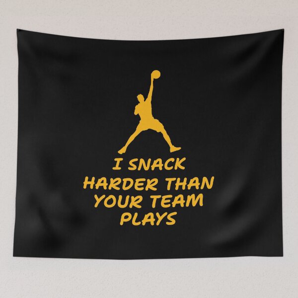 Item preview, I snack harder than your team plays designed and sold by 87-Aesthetics.