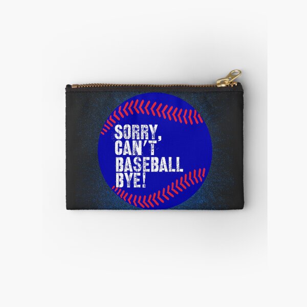 Item preview, Sorry Can’t Baseball Bye! Red, White, and Blue! designed and sold by TalkThatTalk.
