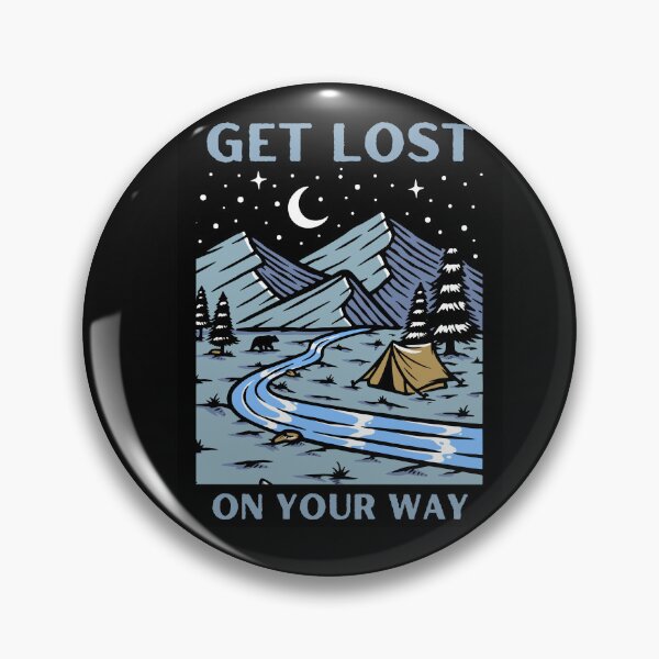 Item preview, Get Lost On Your Way Wilderness Mountain Camping Adventure Vibes Drinking Beach Graphic designed and sold by socialarmour.