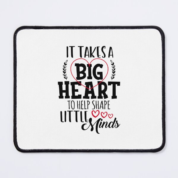 Item preview, It Takes A Big Heart To Help Shape Little Minds designed and sold by Taida-gaka.