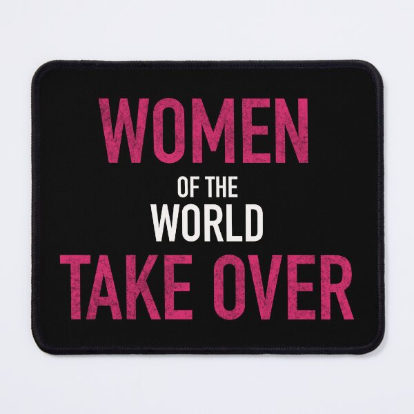 Item preview, Women of the World Take Over Feminist Movement Design designed and sold by OctGaveAParty.