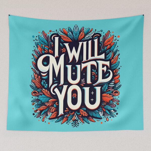 Item preview, I WILL MUTE YOU, typography designed and sold by maxmaj.