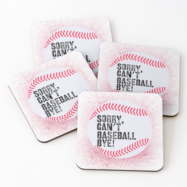 Item preview, Sorry Can’t Baseball Bye! Red and White designed and sold by TalkThatTalk.