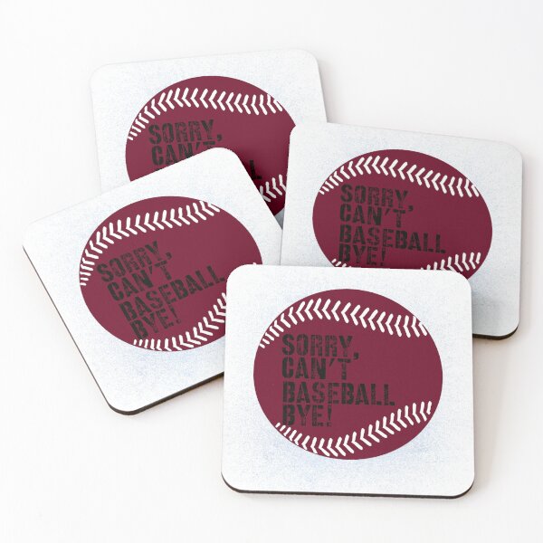 Item preview, Sorry Can’t Baseball Bye! Burgundy and Black designed and sold by TalkThatTalk.