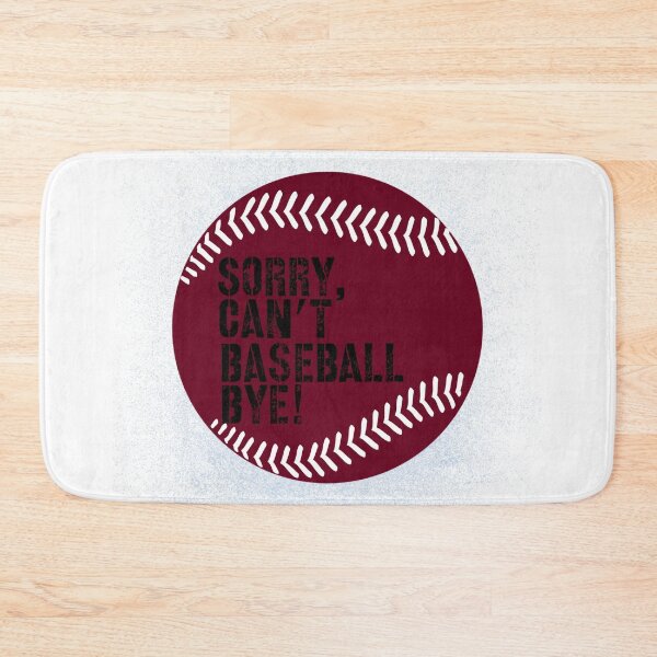 Item preview, Sorry Can’t Baseball Bye! Burgundy and Black designed and sold by TalkThatTalk.
