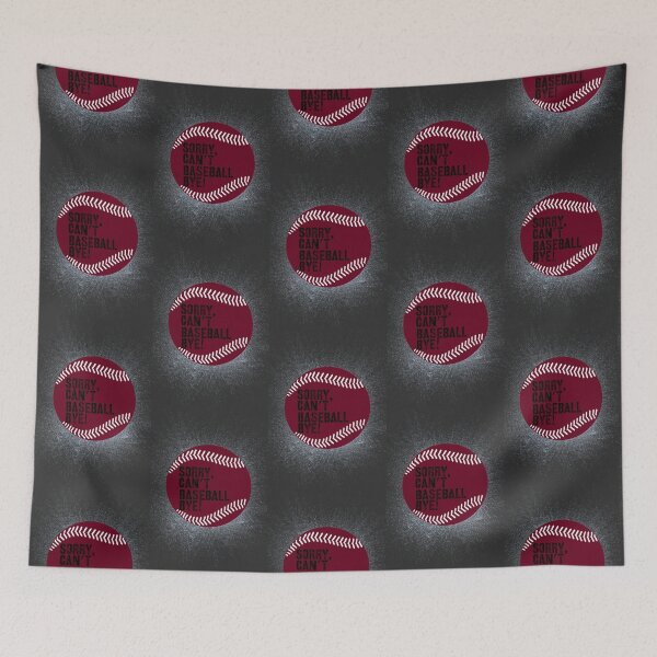 Item preview, Sorry Can’t Baseball Bye! Burgundy and Black designed and sold by TalkThatTalk.