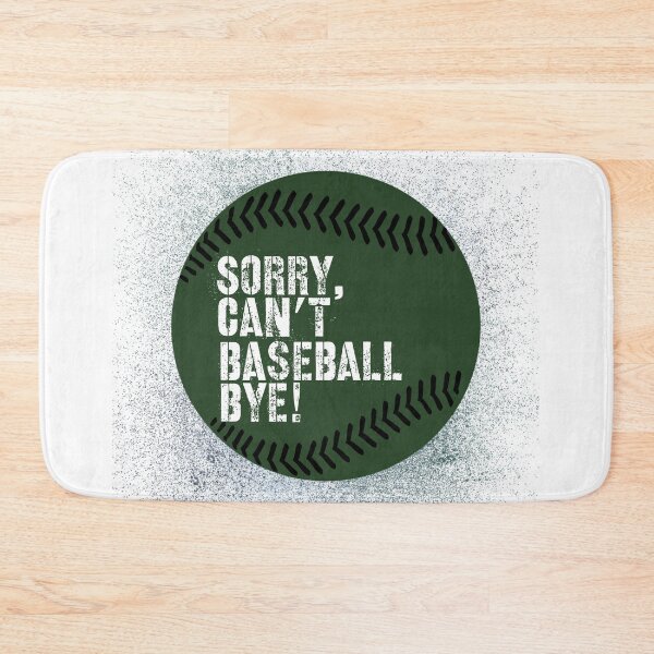 Item preview, Sorry Can’t Baseball Bye! Army Green and White designed and sold by TalkThatTalk.