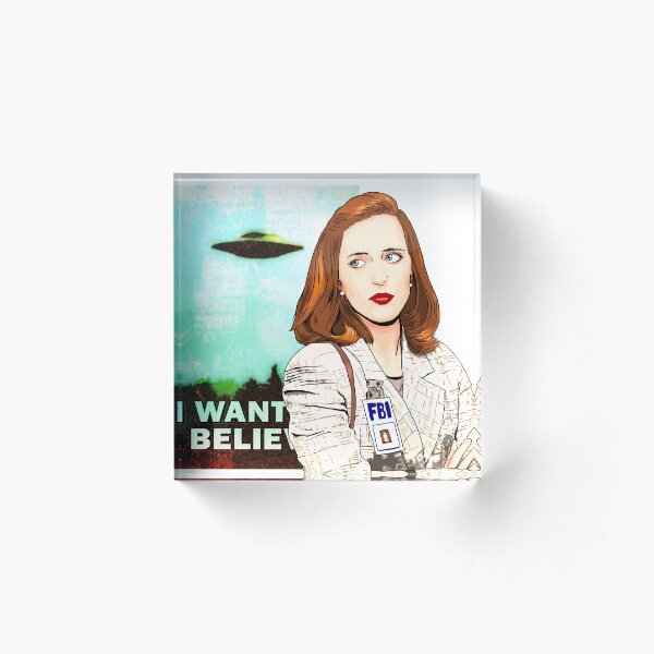 The X Files I Want to Believe Dana Scully Acrylic Block