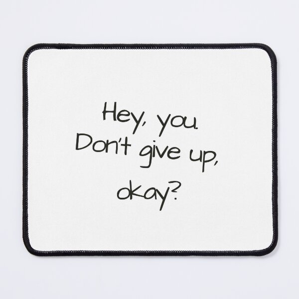 Item preview, hey you don't give up designed and sold by cloudzer0000.