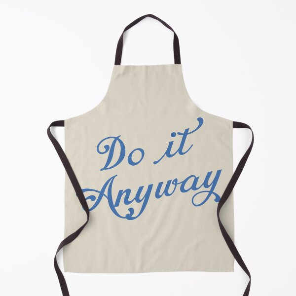 Item preview, Do it anyway designed and sold by MaiZephyr.