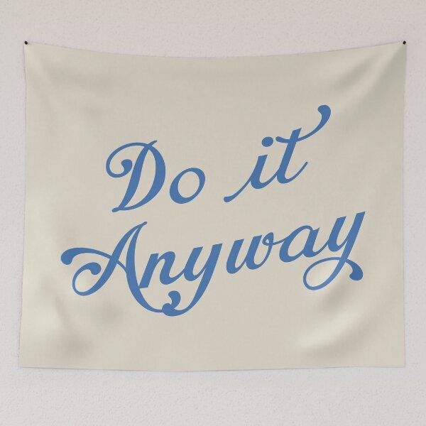 Item preview, Do it anyway designed and sold by MaiZephyr.