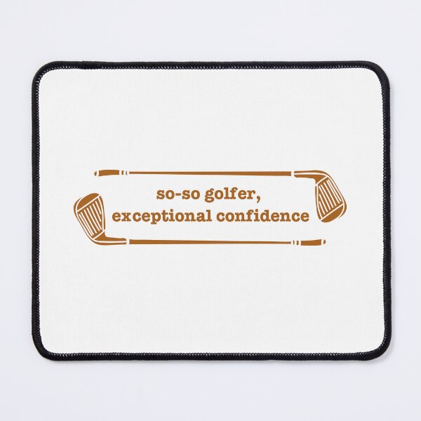 Item preview, Funny golf confidence design for (average) golf lovers designed and sold by theconfusedangler.