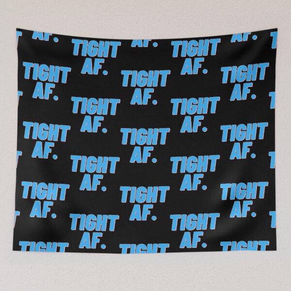 Item preview, Tight AF designed and sold by MordeGosselin43.