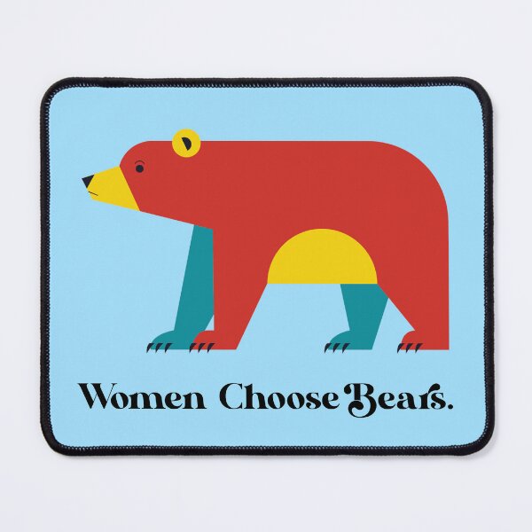 Item preview, Women Choose Bears - Cute designed and sold by leafsquare.