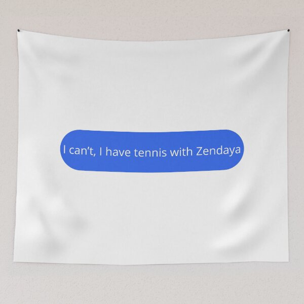 Item preview, I can't, I have tennis with Zendaya designed and sold by otyliadesign.