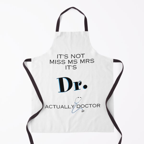 Item preview, Womens It's Miss Ms Mrs Actually Doctor Graduation designed and sold by MagdaKlosArt.