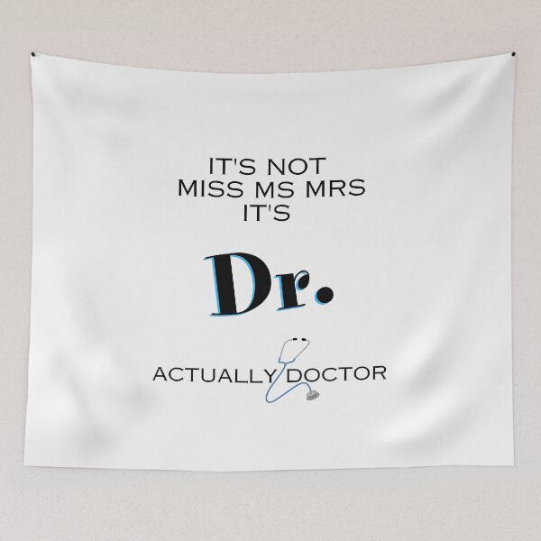 Item preview, Womens It's Miss Ms Mrs Actually Doctor Graduation designed and sold by MagdaKlosArt.