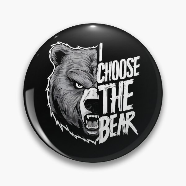 Item preview, I Choose the Bear designed and sold by HeadTurningArt.