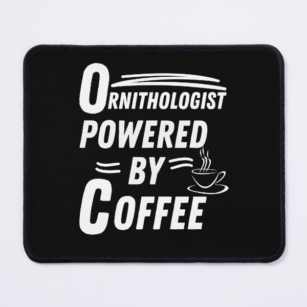 Item preview, Ornithologist powered by coffee designed and sold by annoying-shirts.