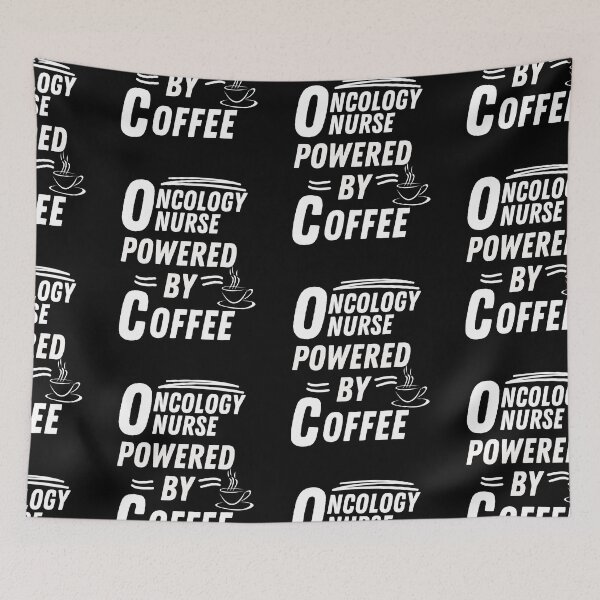 Item preview, Oncology Nurse powered by coffee designed and sold by annoying-shirts.