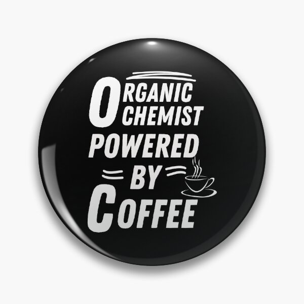 Item preview, Organic Chemist powered by coffee designed and sold by annoying-shirts.