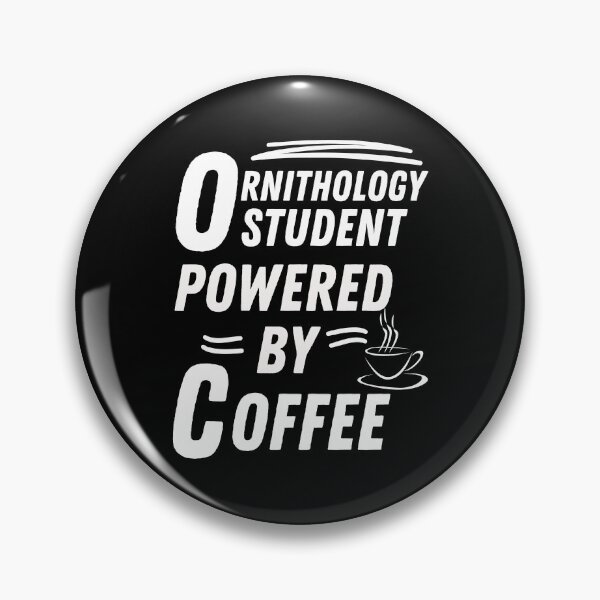 Item preview, Ornithology Student powered by coffee designed and sold by annoying-shirts.