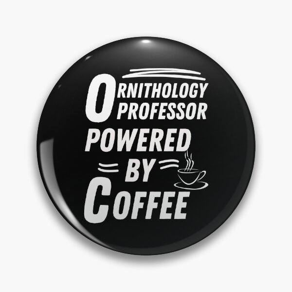 Item preview, Ornithology Professor powered by coffee designed and sold by annoying-shirts.