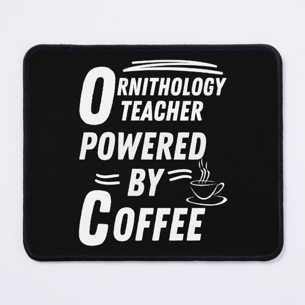 Item preview, Ornithology Teacher powered by coffee designed and sold by annoying-shirts.