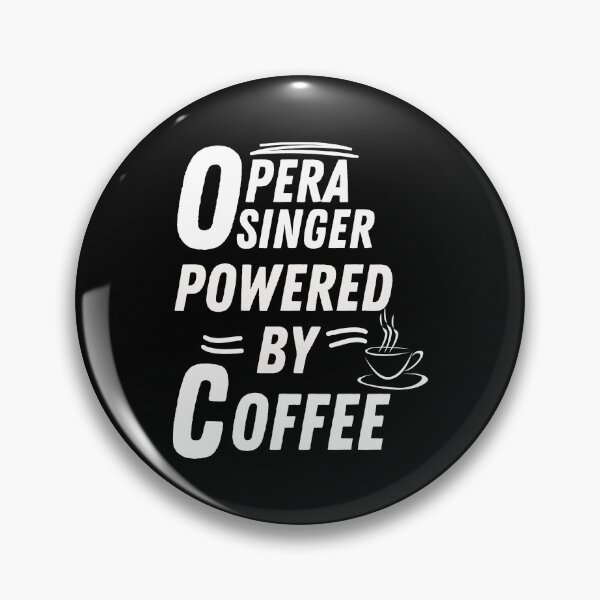 Item preview, Opera Singer powered by coffee designed and sold by annoying-shirts.