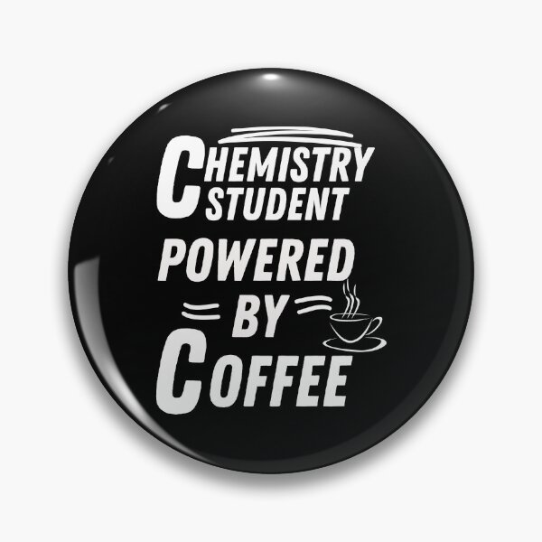 Item preview, Chemistry Student powered by coffee designed and sold by annoying-shirts.