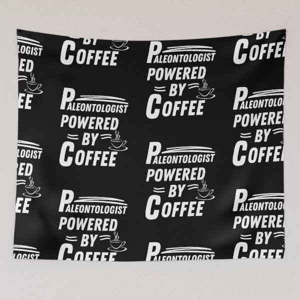 Item preview, Paleontologist powered by coffee designed and sold by annoying-shirts.