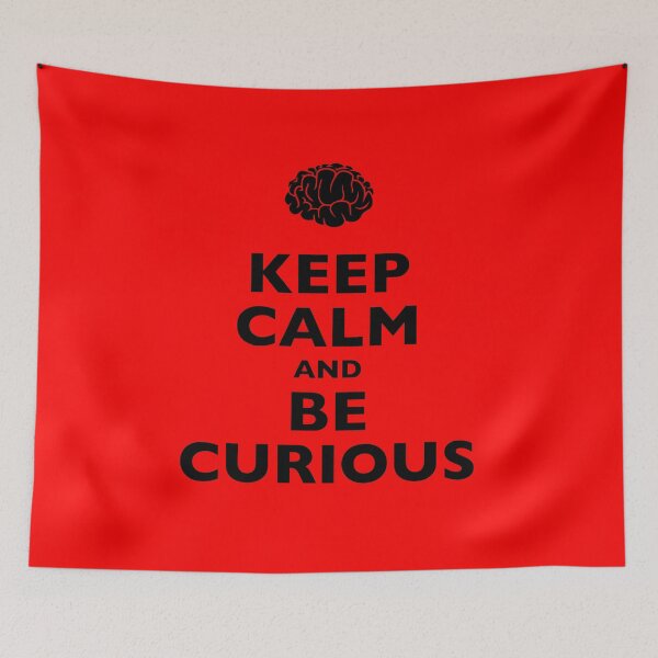 Item preview, Keep Calm and Be Curious designed and sold by eldram.