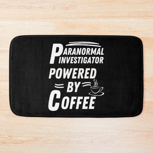 Item preview, Paranormal investigator powered by coffee designed and sold by annoying-shirts.