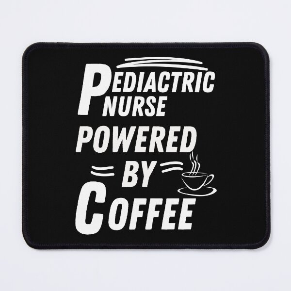 Item preview, Pediatric nurse powered by coffee designed and sold by annoying-shirts.