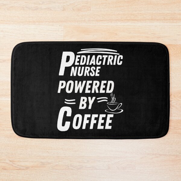 Item preview, Pediatric nurse powered by coffee designed and sold by annoying-shirts.