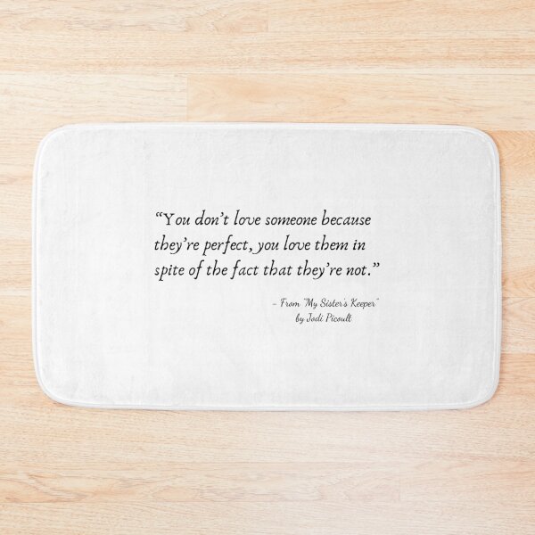 Item preview, A Quote about Love from "My Sister’s Keeper” by Jodi Picoult designed and sold by Poemit.