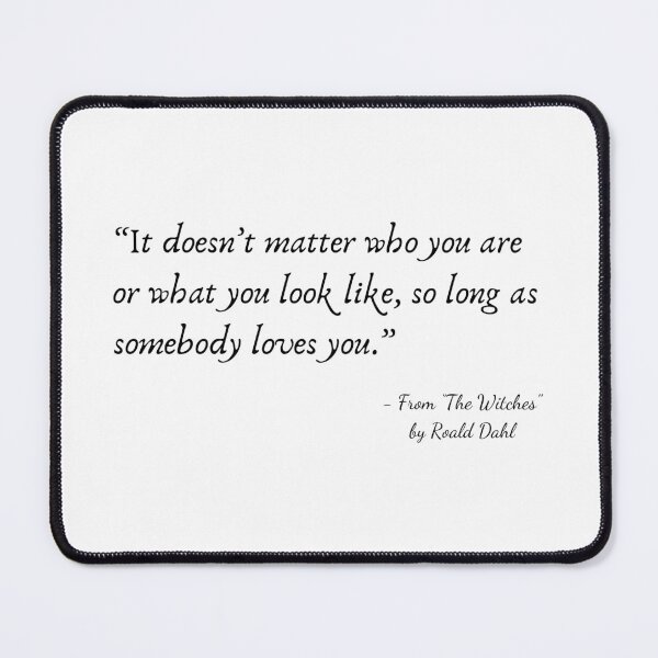 Item preview, A Quote about Love from "My Sister’s Keeper” by Roald Dahl designed and sold by Poemit.