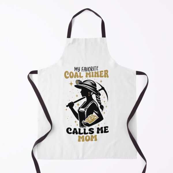 Item preview, Underground Mining - My Favorite Coal Miner Calls me Mom Funny Mothers day gift designed and sold by JUSTBEELEGANT.
