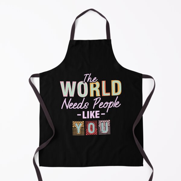 Item preview, the world needs more people like you designed and sold by creativerooney.