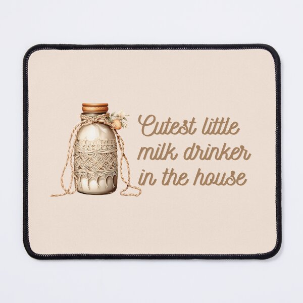 Item preview, Cutest Little Milk Drinker in the House, Sweet for Baby designed and sold by MagdaKlosArt.