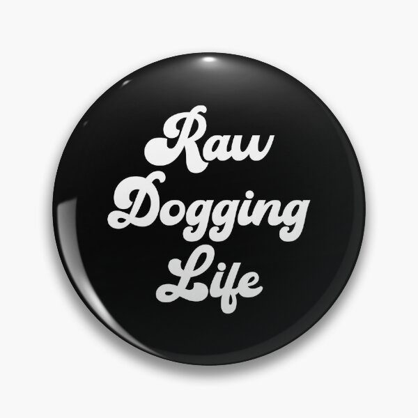 Item preview, Raw Dogging Life (Affleck) designed and sold by fandemonium.