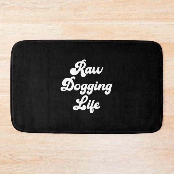 Item preview, Raw Dogging Life (Affleck) designed and sold by fandemonium.