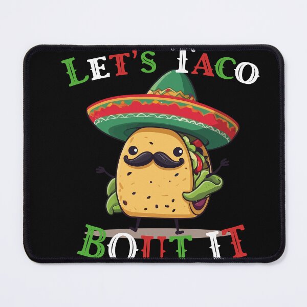 Item preview, Funny Taco Saying Cinco De Mayo Mexican designed and sold by LuminOrb.