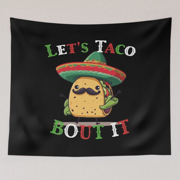 Item preview, Funny Taco Saying Cinco De Mayo Mexican designed and sold by LuminOrb.